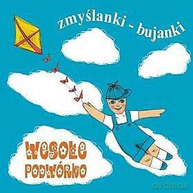 Wesołe Podwórko - Zmyślanki Bujanki [CD]