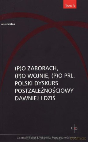 (P)o zaborach, (p)o wojnie, (p)o PRL. Polski... [KSIĄŻKA]