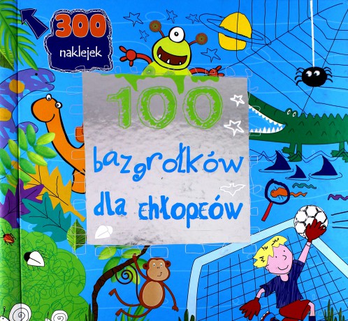 100 bazgrołków dla chłopców [KSIĄŻKA]