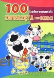 100 kolorowak. Zwierzęta i ich dzieci [KSIĄŻKA]