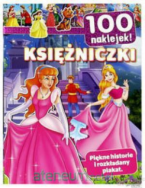 100 naklejek. Księżniczki [KSIĄŻKA]