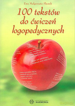 100 tekstów do ćwiczeń logopedycznych [KSIĄŻKA]
