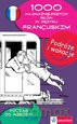 1000 najważniejszych słów. Podróże Francuski [KSIĄŻKA]