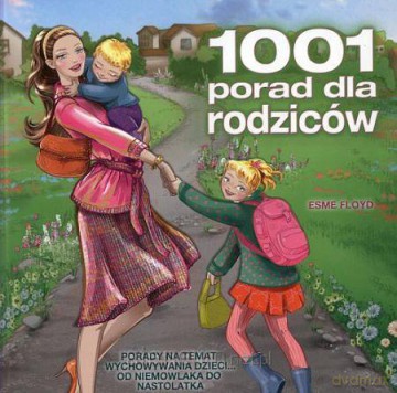 1001 porad dla rodziców [KSIĄŻKA]