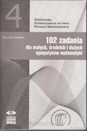 102 zadania dla małych, średnich i dużych... [KSIĄŻKA]