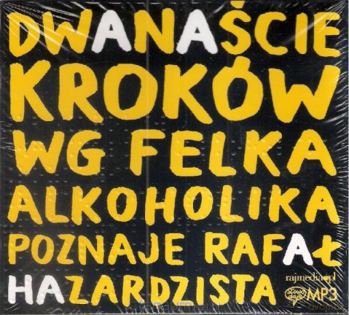 12 kroków wg Felka alkoholika poznaje..audiobook [KSIĄŻKA]
