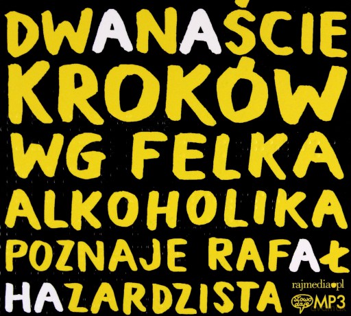 12 kroków wg Felka alkoholika poznaje..audiobook [KSIĄŻKA]