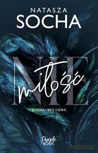 (Nie)miłość - Natasza Socha [KSIĄŻKA]