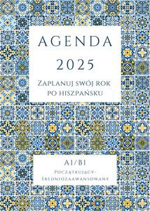 AGENDA 2025 - Zaplanuj swój rok po hiszpańsku A1-B1 - Joanna Masłowska [KSIĄŻKA]