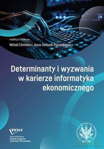 Determinanty i wyzwania w karierze informatyka ekonomicznego [KSIĄŻKA]