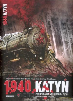 1940 Katyń. Zbrodnia na nieludzkiej ziemi [KSIĄŻKA]