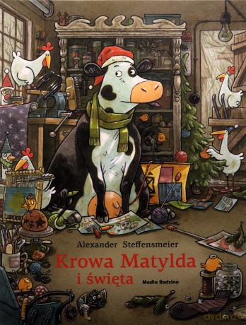 Krowa Matylda i święta - Alexander Steffensmeier [KSIĄŻKA]