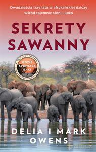 Sekrety sawanny - Delia; Owens Mark James Owens [KSIĄŻKA]