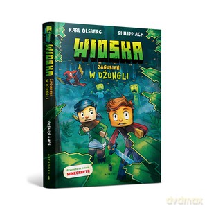 Wioska. Zagubieni w dżungli - Karl Olsberg [KSIĄŻKA]
