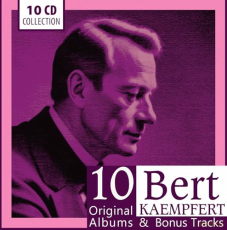 Bert Kaempfert: 10 Original Albums - Milestones Of A Legend [10CD]