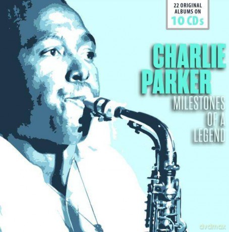 Charlie Parker: 22 Original Albums - Milestones Of A Legend [10CD]