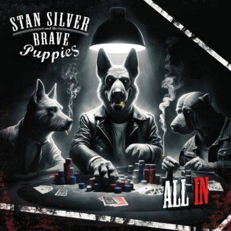 Stan Silver and the Brave Puppies: All In (digipack) [CD]