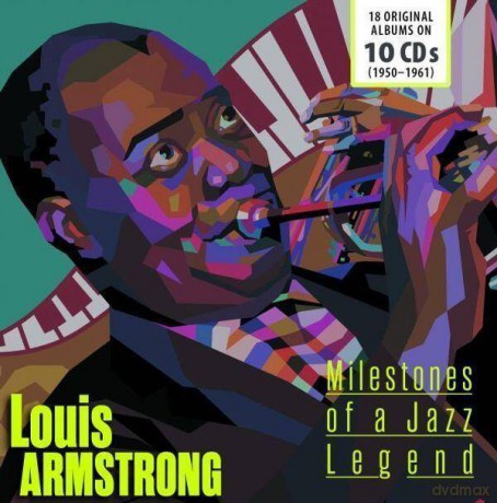 Louis Armstrong: Armstrong - Milestones Of A Jazz Legend [10CD]