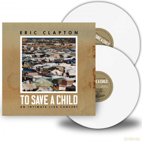 Eric Clapton: To Save A Child (White) [2xWinyl]
