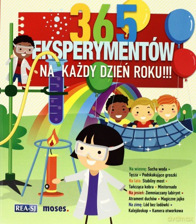 365 eksperymentów na każdy dzień roku!!! [KSIĄŻKA]