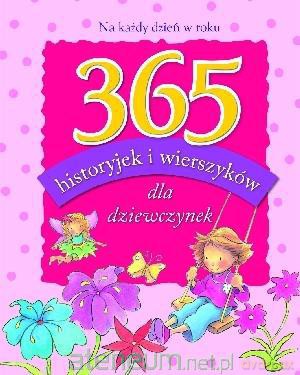 365 historyjek i wierszyków dla dziewczyk [KSIĄŻKA]