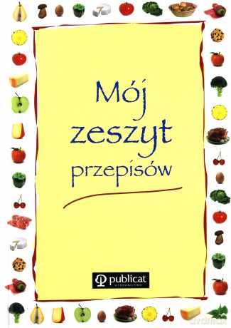 365 obiadów na polskim stole +mój zeszyt przepisów [KSIĄŻKA]