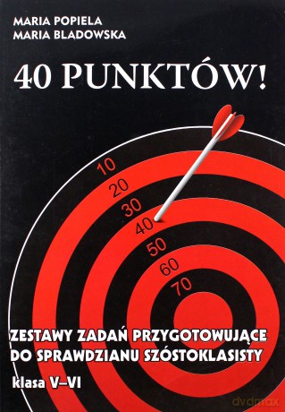 40 punków! Zestawy zadań przygotow. do sprawdz. [KSIĄŻKA]