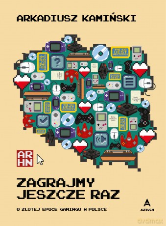 Zagrajmy jeszcze raz - Arkadiusz Kamiński [KSIĄŻKA]