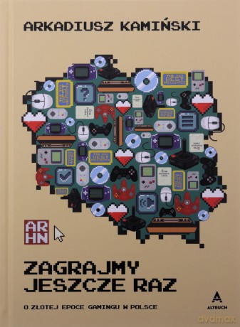 Zagrajmy jeszcze raz - Arkadiusz Kamiński [KSIĄŻKA]