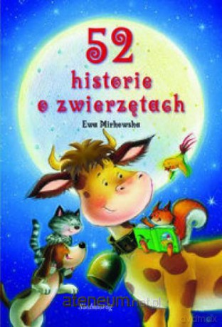 52 historie o zwierzętach w.2012 [KSIĄŻKA]
