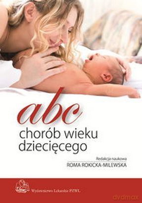 ABC chorób wieku dziecięcego [KSIĄŻKA]