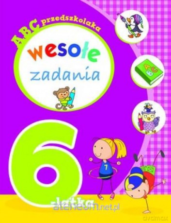ABC przedszkolaka. Wesołe zadania 6-latka [KSIĄŻKA]