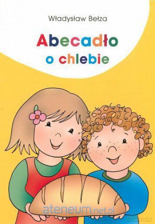 Abecadło o chlebie [KSIĄŻKA]