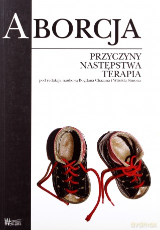 Aborcja. Przyczyny, następstwa, terapia [KSIĄŻKA]