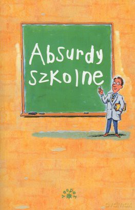 Absurdy szkolne Ndst! [KSIĄŻKA]
