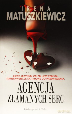 Agencja złamanych serc -  Irena Matuszkiewicz [KSIĄŻKA]