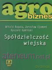 Agrobizs - Spółdzielczość wiejska [KSIĄŻKA]