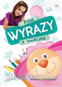 Akademia przedszkolaka. Piszę wyrazy z owieczką [KSIĄŻKA]