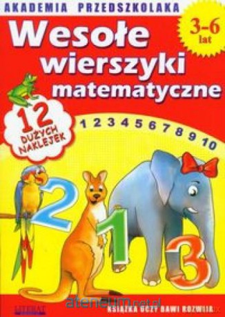 Akademia przedszkolaka. Wesołe wierszyki matemat. [KSIĄŻKA]