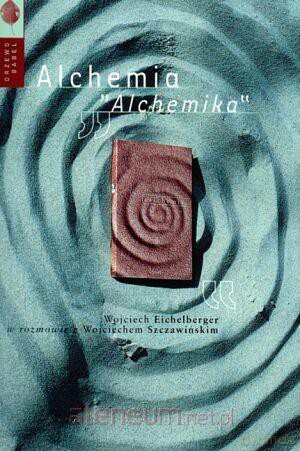 Alchemia Alchemika [KSIĄŻKA]
