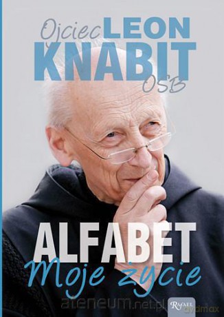 Alfabet. Moje życie - o. Leon Knabit OSB [KSIĄŻKA]