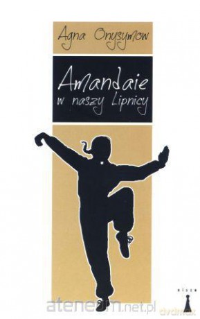 Amandaie w naszy Lipnicy [KSIĄŻKA]