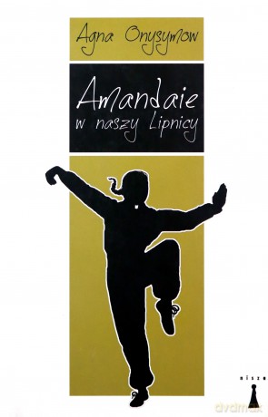Amandaie w naszy Lipnicy [KSIĄŻKA]