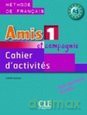 Amis et compagnie 1 Cahier d'activites [KSIĄŻKA]