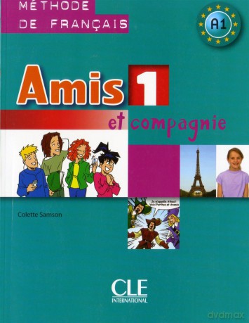 Amis et compagnie 1 Methode de francais [KSIĄŻKA]
