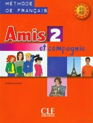 Amis et compagnie 2 Methode de francais [KSIĄŻKA]