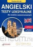 Angielski - Testy Leksykal B1-B2 [KSIĄŻKA]