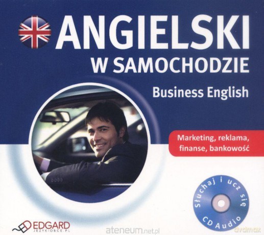 Angielski w samochodzie. Busiss English. Książka [Audiobook]