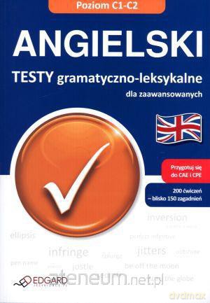 Angielski. Testy gramatyczno-leksykal dla zaaw. [KSIĄŻKA]