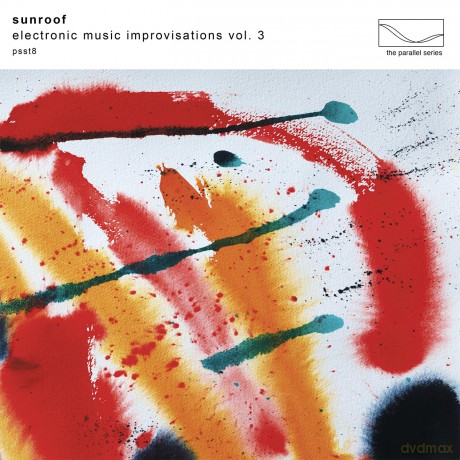Sunroof: Electronic Music Improvisations Vol 3 [Winyl]